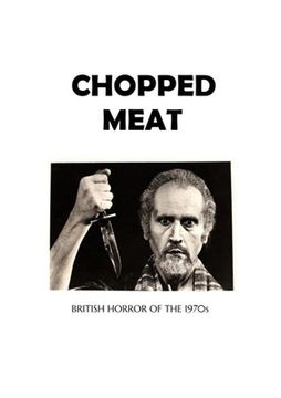 portada Chopped Meat: British Horror of the 1970s