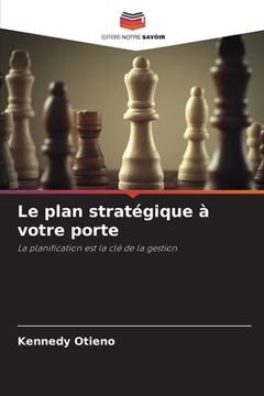 portada Le plan stratégique à votre porte (en Francés)