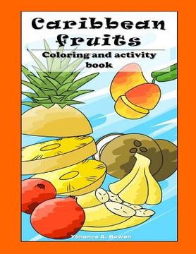 portada Caribbean Fruit Coloring and Activity Book (in English)