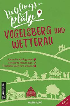 portada Lieblingsplätze Vogelsberg und Wetterau (Lieblingsplätze im Gmeiner-Verlag) (in German)