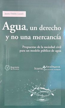 portada Agua, un derecho y no una mercancía: Propuestas de la sociedad civil para un modelo público de agua (in Spanish)