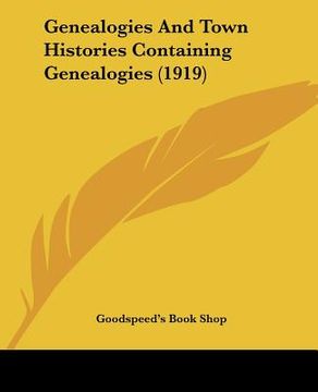 portada genealogies and town histories containing genealogies (1919) (in English)