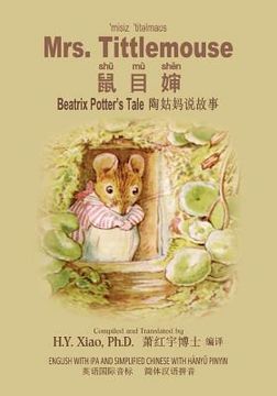 portada Mrs. Tittlemouse (Simplified Chinese): 10 Hanyu Pinyin with IPA Paperback Color