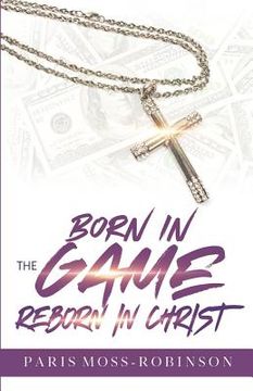 portada Born in the Game, Reborn in Christ (en Inglés)