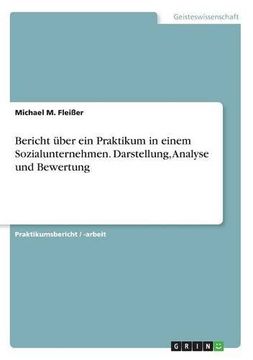 portada Bericht Uber Ein Praktikum in Einem Sozialunternehmen. Darstellung, Analyse Und Bewertung (German Edition)