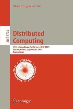 portada distributed computing: 19th international conference, disc 2005, cracow, poland, september 26-29, 2005, proceedings (en Inglés)