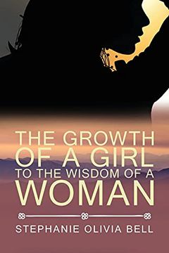 portada The Growth of a Girl to the Wisdom of a Woman (en Inglés)
