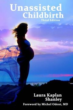 portada Unassisted Childbirth (en Inglés)