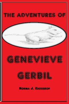 portada The Adventures of Genevieve Gerbil (in English)