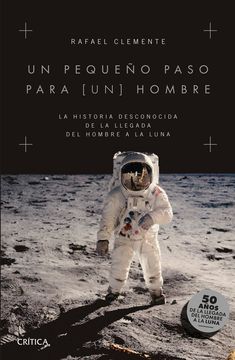 portada Un Pequeño Paso Para [Un] Hombre - Rafael Clemente - Libro Físico