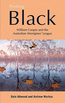 portada thinking black: william cooper & the australian aborigines' league (en Inglés)