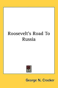 portada roosevelt's road to russia (in English)
