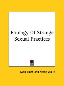 portada etiology of strange sexual practices (in English)