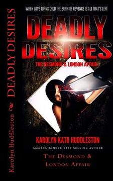 portada Deadly Desires: The Desmond & London Affair (en Inglés)
