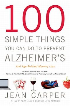 portada 100 Simple Things you can do to Prevent Alzheimer's and Age-Related Memory Loss (en Inglés)