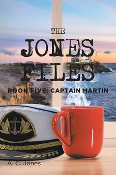 portada The Jones Files: Book Five: Captain Martin (in English)