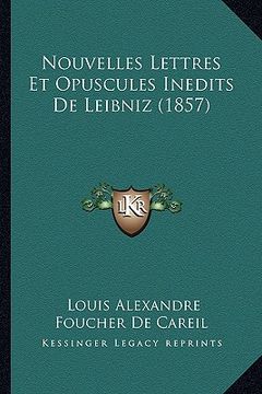 portada Nouvelles Lettres Et Opuscules Inedits De Leibniz (1857) (in French)