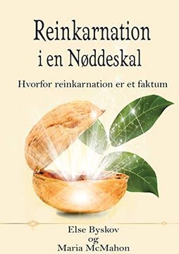 portada Reinkarnation i en Nøddeskal: Hvorfor Reinkarnation er et Faktum (in Danés)