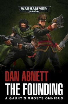 portada Warhammer 40k: The Founding (Gaunt's Ghosts) (en Inglés)