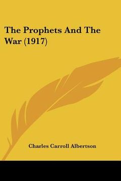 portada the prophets and the war (1917) (en Inglés)