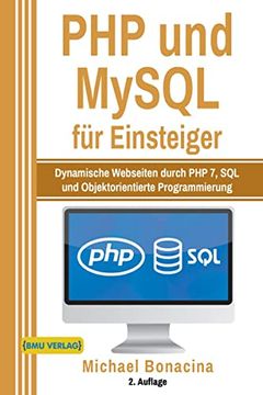 portada Php und Mysql für Einsteiger: Dynamische Webseiten Durch php 7, sql und Objektorientierte Programmierung (en Alemán)