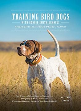 portada Training Bird Dogs With Ronnie Smith Kennels: Proven Techniques and an Upland Tradition (en Inglés)