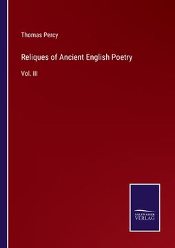 portada Reliques of Ancient English Poetry: Vol. III