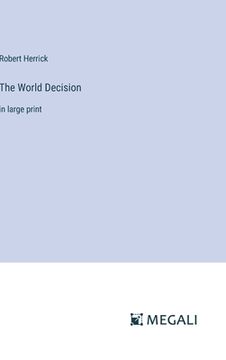 portada The World Decision: in large print (in English)