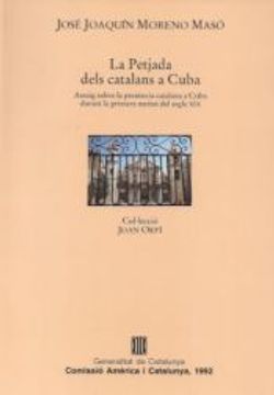 portada Petjada Dels Catalans a Cuba. Assaig Sobre la Presència Catalana a Cuba Durant l (in Catalá)