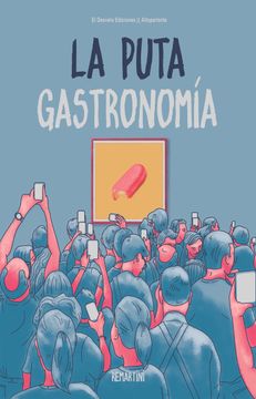 portada La Puta Gastronomía [Próxima Aparición] (in Spanish)