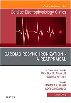 portada Cardiac Resynchronization - a Reappraisal, an Issue of Cardiac Electrophysiology Clinics (Volume 11-1) (The Clinics: Internal Medicine, Volume 11-1)