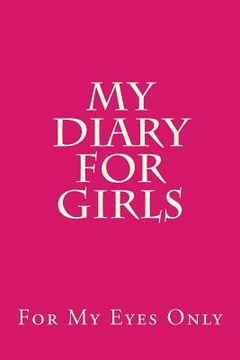 portada My Diary For Girls: Complete with puzzles and games