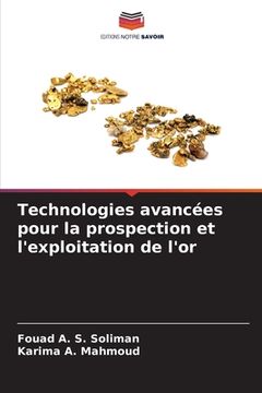portada Technologies avancées pour la prospection et l'exploitation de l'or (in French)