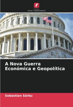 portada A Nova Guerra Económica e Geopolítica: De