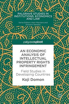 portada An Economic Analysis of Intellectual Property Rights Infringement: Field Studies in Developing Countries (Palgrave Studies in Institutions, Economics and Law) (en Inglés)