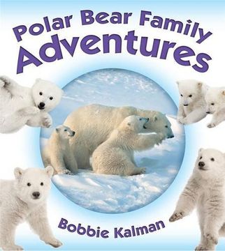 portada Polar Bear Family Adventures (Animal Family Adventures)