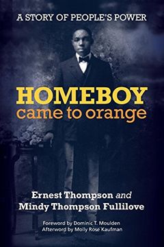 portada Homeboy Came to Orange: A Story of People's Power (in English)