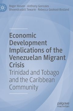portada Economic Development Implications of the Venezuelan Migrant Crisis: Trinidad and Tobago and the Caribbean Community (in English)