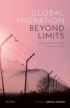 portada Global Migration Beyond Limits: Ecology, Economics, and Political Economy (in English)