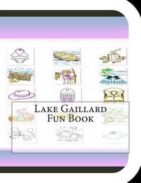 portada Lake Gaillard Fun Book: A Fun and Educational Book About Lake Gaillard (in English)