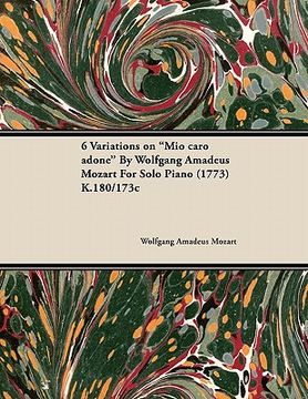 portada 6 variations on "mio caro adone" by wolfgang amadeus mozart for solo piano (1773) k.180/173c (in English)