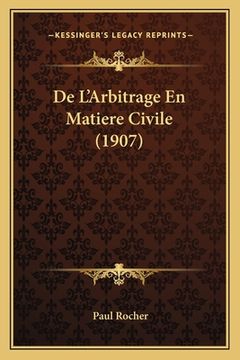 portada De L'Arbitrage En Matiere Civile (1907) (en Francés)