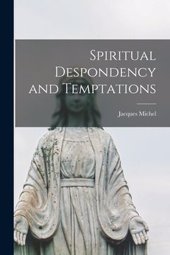 portada Spiritual Despondency and Temptations