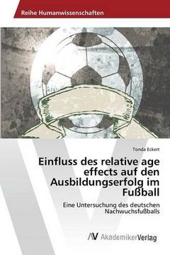 portada Einfluss des relative age effects auf den Ausbildungserfolg im Fußball (German Edition)