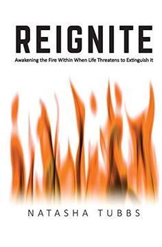 portada Reignite: Awakening the Fire Within When Life Threatens to Extinguish it 