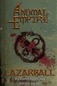 portada Anumal Empire: Lazarball