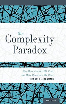 portada The Complexity Paradox: The More Answers we Find, the More Questions we Have (in English)