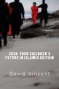 portada 2030: Your Children's Future in Islamic Britain: Europe's Great Immigration Disaster