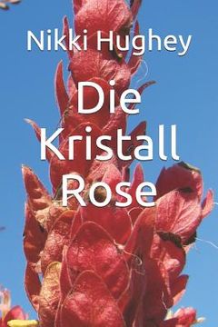 portada Die Kristall Rose (en Alemán)