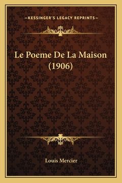 portada Le Poeme De La Maison (1906) (en Francés)